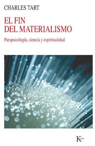 EL FIN DE MATERIALISMO | Charles T. Tart