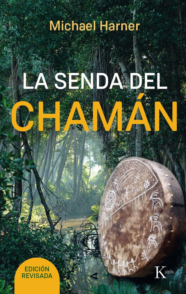 LA SENDA DEL CHAMAN | Michael Harner