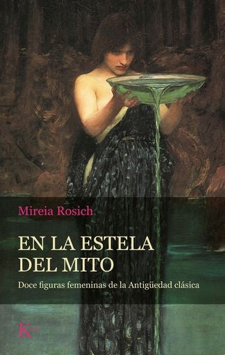 EN LA ESTELA DEL MITO | MIREIA ROSICH