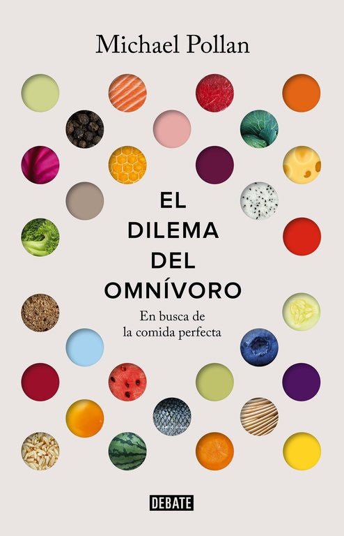 DILEMA DEL OMNIVORO, EL | Michael Pollan