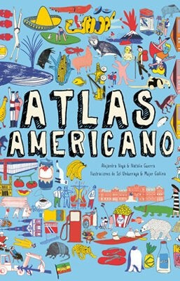 Atlas americano | Alejandra Vega y Natalie Guerra/Sol Undurraga