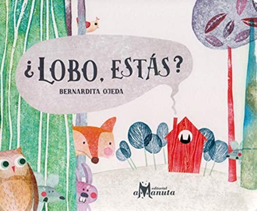 Lobo, estás? | Bernardita Ojeda