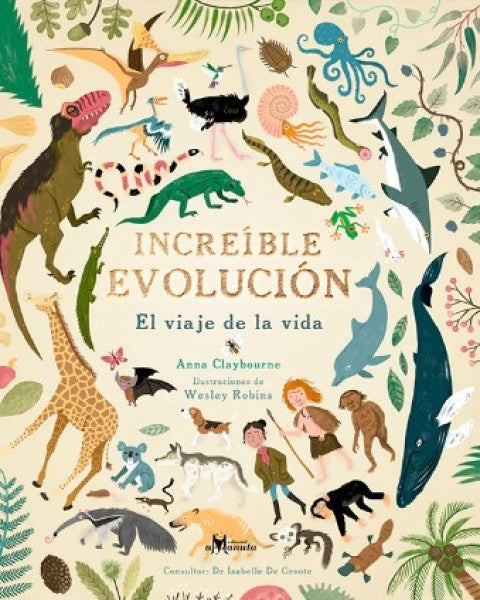 Increible evolución | Anna Claybourne/Wesley Robins