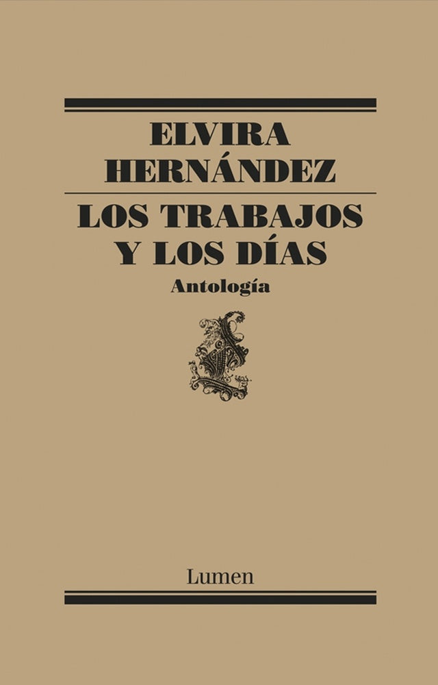 TRABAJOS Y LOS DIAS, LOS | Elvira Hernández