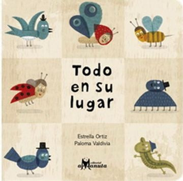 Todo en su lugar | Estrella Ortiz/Paloma Valdivia