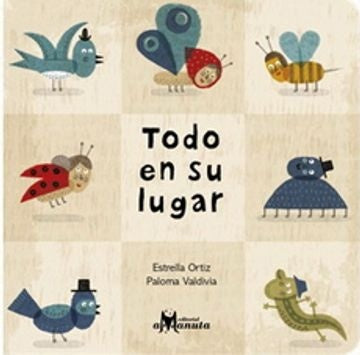 Todo en su lugar | Estrella Ortiz/Paloma Valdivia