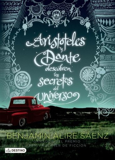 Aristoteles y Dante descubren los secretos del universo | Benjamin Alire Saenz