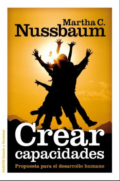 Crear capacidades | Martha C. Nussbaum