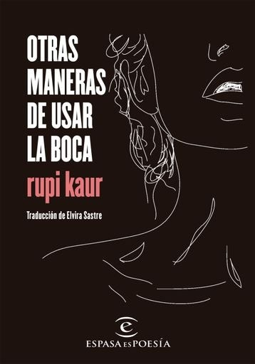 Otras maneras de usar la boca | Rupi kaur