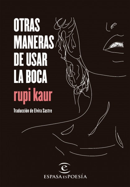 Otras maneras de usar la boca | Rupi kaur