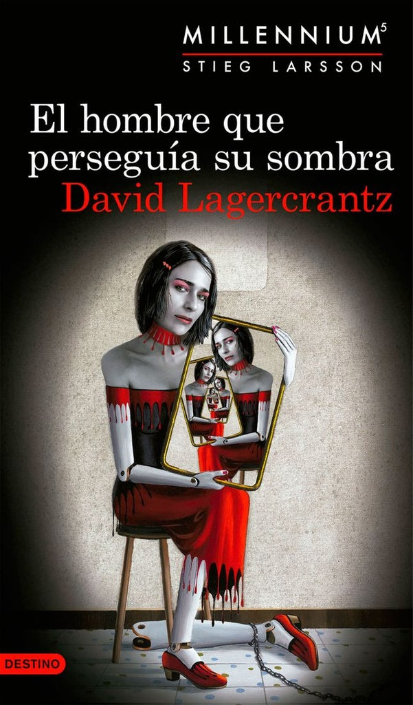 El hombre que perseguía su sombra | David Lagercrantz