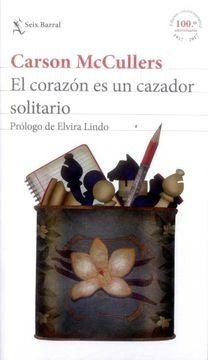 El corazón es un cazador solitario | Carson Mccullers