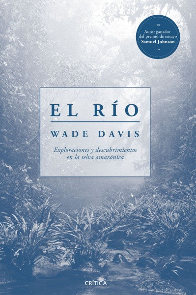 El río | Wade Davis