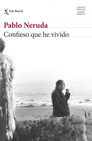 Confieso que he vivido | Pablo Neruda