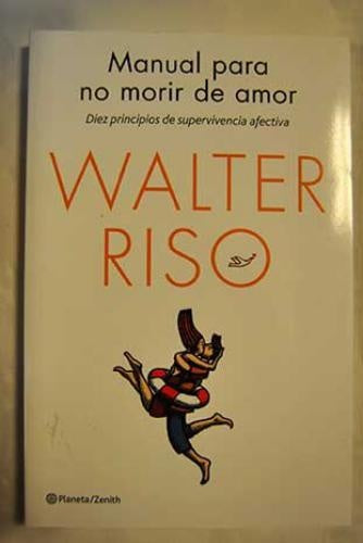 Manual para no morir de amor | Walter Riso