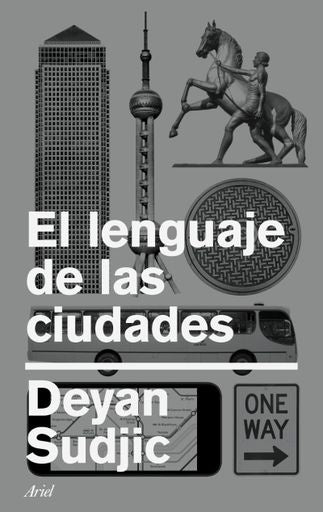 El Lenguaje de las Ciudades | Deyan Sudjic