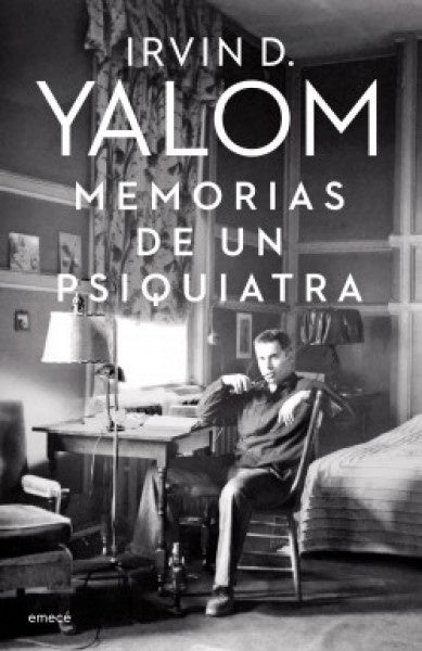 Memorias de un psiquiatra | Irvin D. Yalom