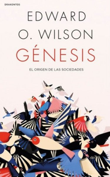 Génesis | Edward O. Wilson