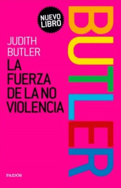 La fuerza de la no violencia | Judith Butler