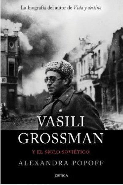 Libro con portada de Vasili Grossman y el siglo soviético, Alexandra Popoff
