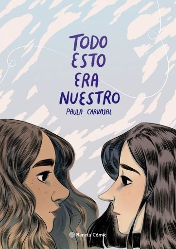 Todo esto era nuestro | Paula Carvajal