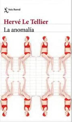 La anomalía | Hervé Le Tellier