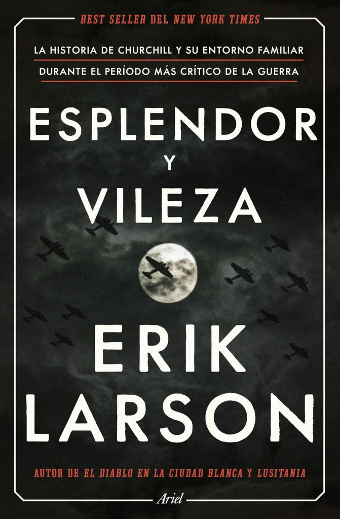 Esplendor y vileza | Erik Larson