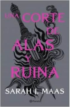 Una corte de alas y ruina (Nueva Edición) | Sarah J. Maas