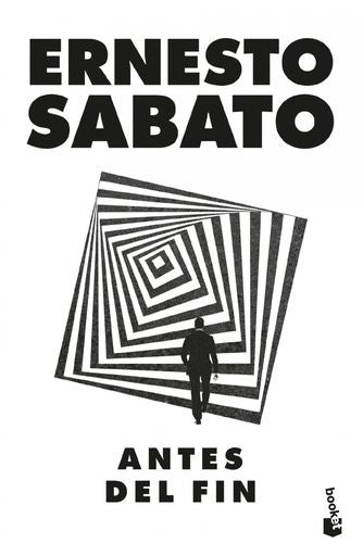 Antes del fin | Ernesto Sabato