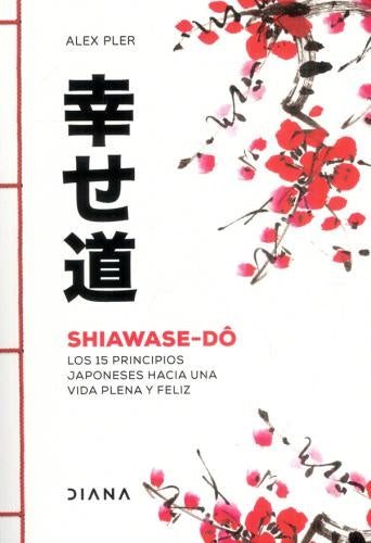 Shiawase-dô | Alex Pler