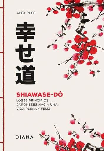 Shiawase-dô | Alex Pler