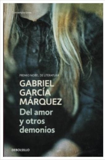 DEL AMOR Y OTROS DEMONIOS | GABRIEL/RIVERA LUISA GARCIA MARQUEZ