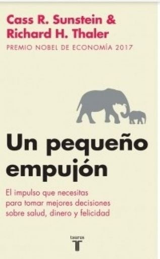 Un Pequeño Empujón | Thaler, Sunstein