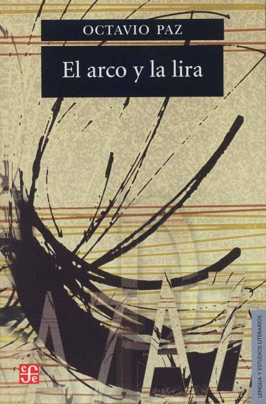 EL ARCO Y LA LIRA | Paz Octavio