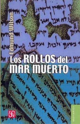 LOS ROLLOS DEL MAR MUERTO | E. WILSON