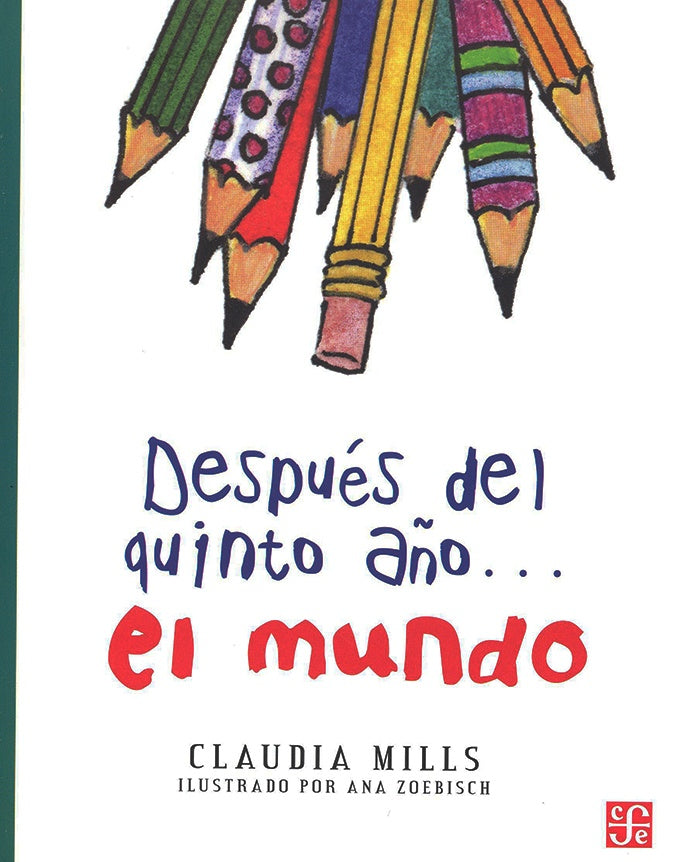 DESPUÉS DEL QUINTO AÑO | Claudia Mills