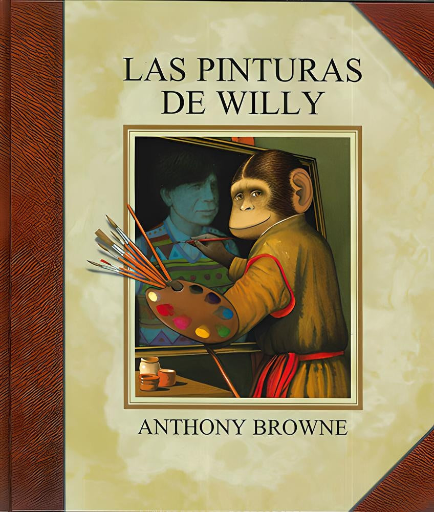 LAS PINTURAS DE WILLY | ANTHONY BROWNE