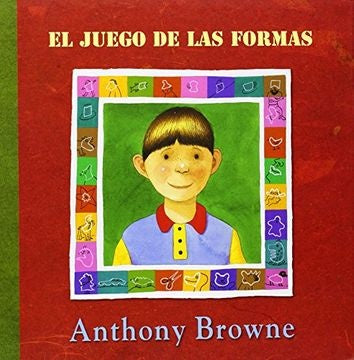 EL JUEGO DE LAS FORMAS | Anthony Browne