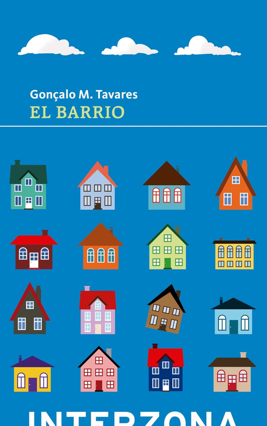 El Barrio | Gonçalo Tavares