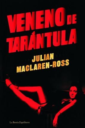 Veneno de tarántula | Julian MacLaren Ross
