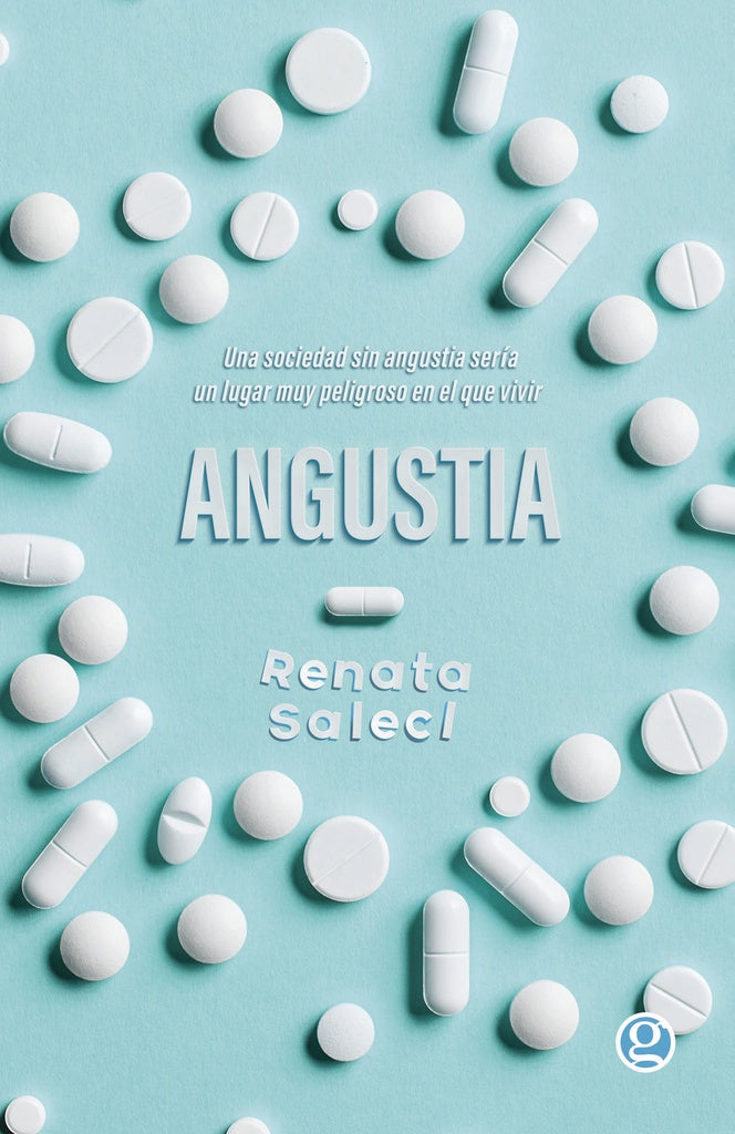 Angustia: Una sociedad sin angustia sería un lugar muy peligroso en el que vivir | Renata Salecl