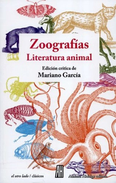 ZOOGRAFÍAS. Literatura animal | Antología / GARCÍA Mariano (edit)