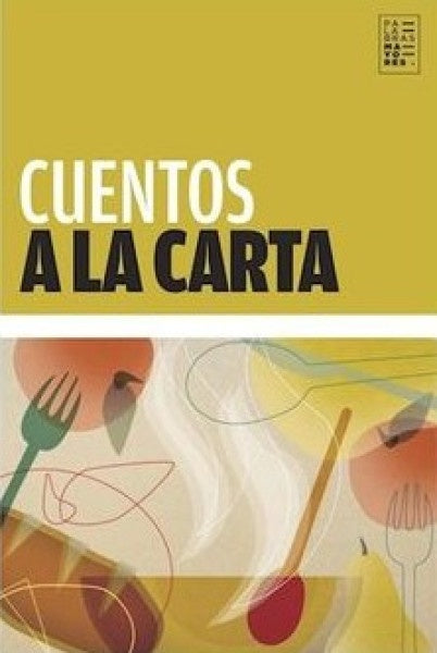 CUENTOS A LA CARTA | Varios Autores