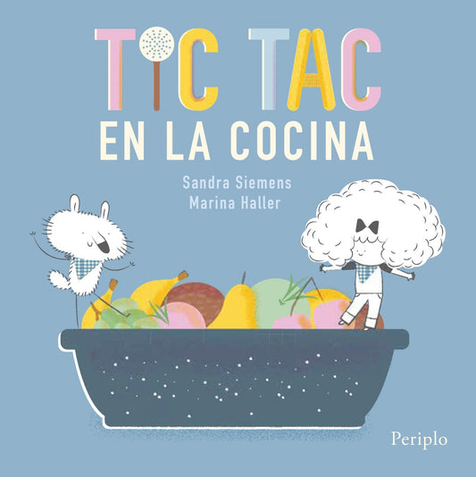 Tic Tac en la Cocina | SANDRA SIEMENS