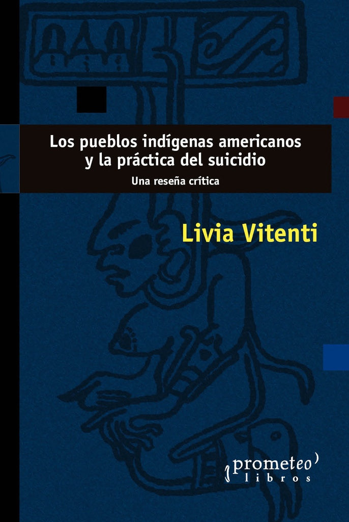 Los pueblos indigenas americanos y la practica del suicidio | Livia Vitenti