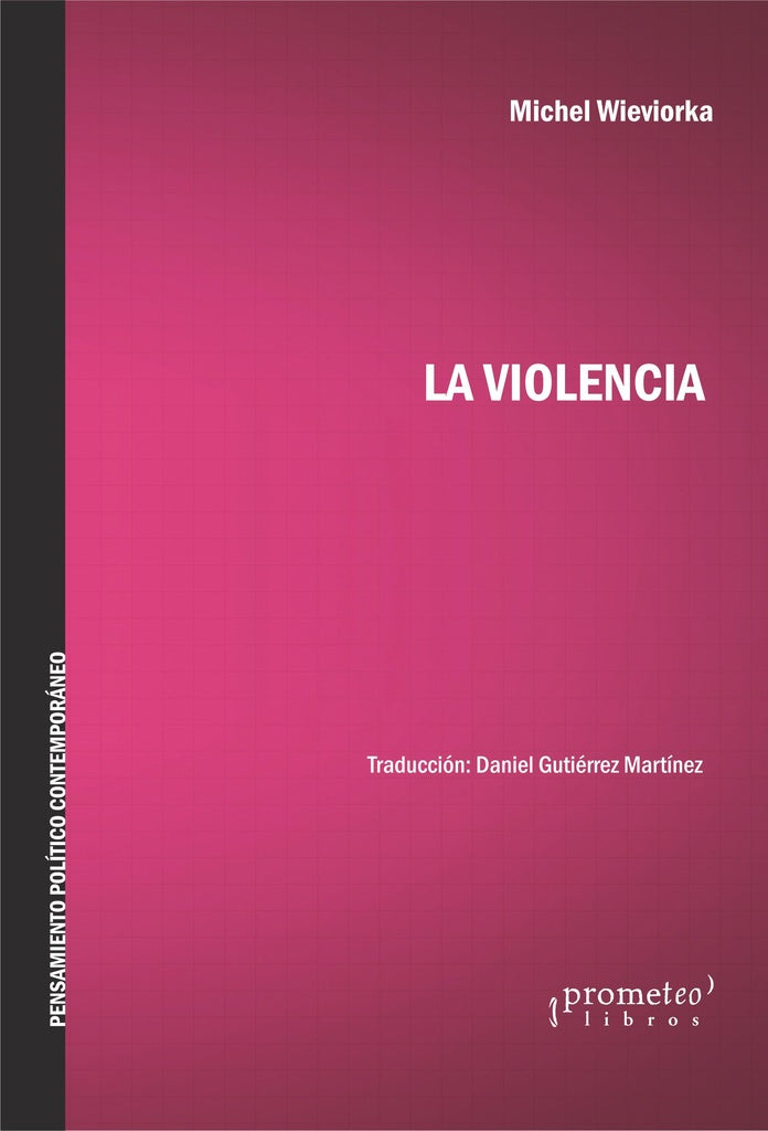 LA VIOLENCIA | MICHAEL WIEVIORKA