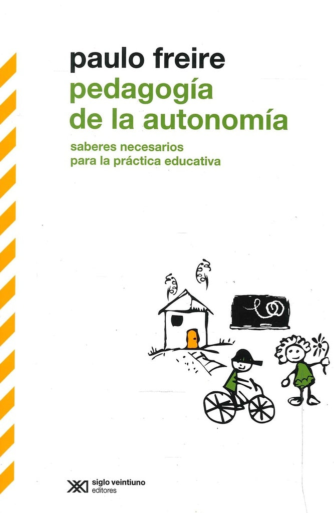 PEDAGOGIA DE LA AUTONOMIA | PAULO FREIRE