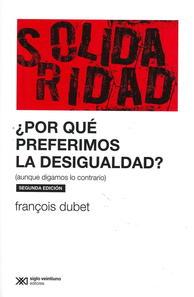 ¿POR QUE PREFERIMOS LA DESIGUALDAD? | FRANÇOIS DUBET