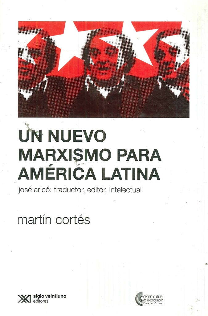 UN NUEVO MARXISMO PARA AMERICA LATINA | MARTÍN CORTÉS