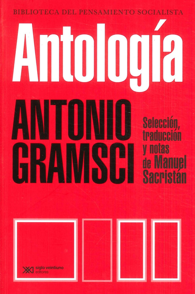 ANTOLOGIA: ANTONIO GRAMSCI | ANTONIO GRAMSCI